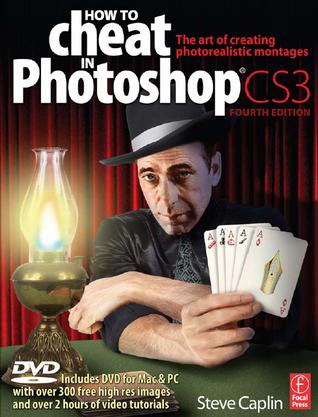 How to Cheat in Photoshop CS3