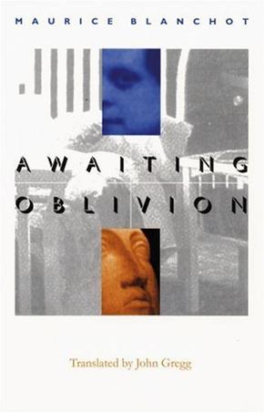 Awaiting Oblivion (French Modernist Library)