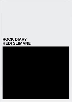 Hedi Slimane : Rock Diary