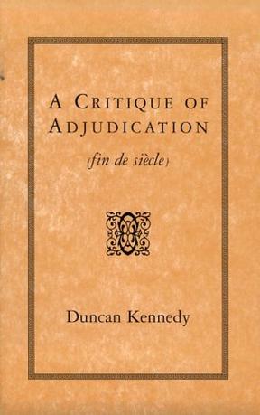A Critique of Adjudication [fin de siècle]
