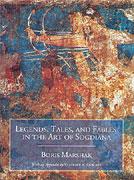 Legends, Tales, and Fables in the Art of Sogdiana (Biennial Ehsan Yarshater Lecture Series, No. 1)
