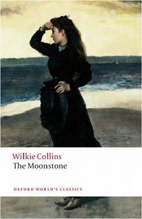 The Moonstone (Oxford World's Classics)