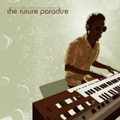 Yosaku / Green Tea - The Future Paradise Yosaku / Green Tea - The Future Paradise