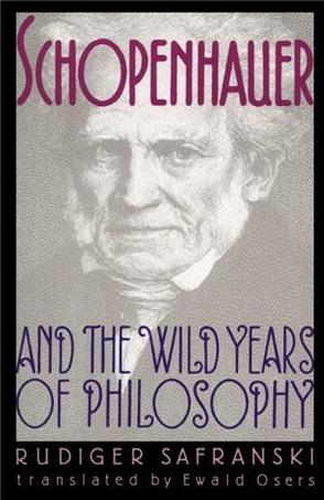 Schopenhauer and the Wild Years of Philosophy