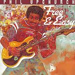 Phil Upchurch Free Easy Phil Upchurch Free Easy