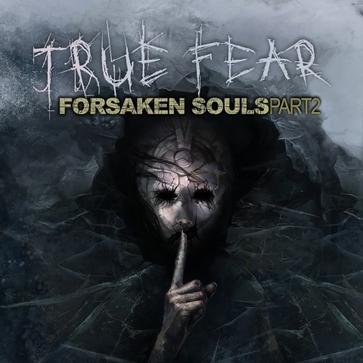 真实恐惧：被遗弃的灵魂2 True Fear: Forsaken Souls 2