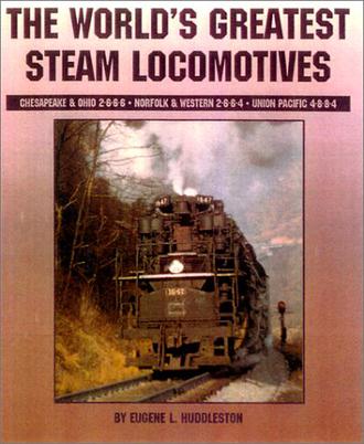 World's Greatest Steam Locomotives