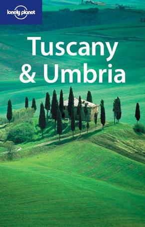 Lonely Planet Tuscany & Umbria (Lonely Planet Tuscany and Umbria)