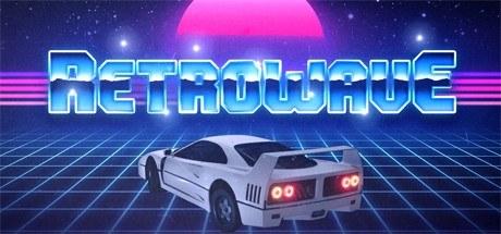 迷幻飞车 Retrowave