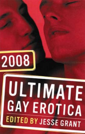 Ultimate Gay Erotica 2008 (Ultimate Gay Erotica)