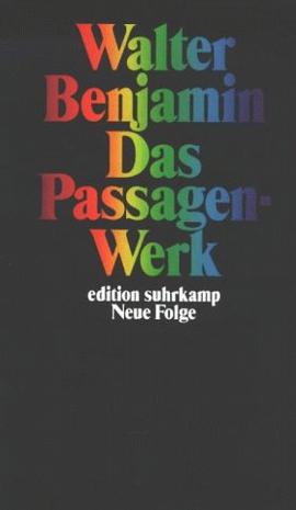 Das Passagen-Werk (Edition Suhrkamp)