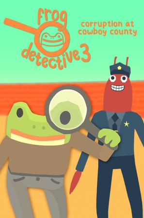 青蛙侦探3：牛仔郡贪污案 Frog Detective 3: Corruption at Cowboy County