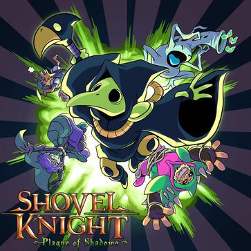 铲子骑士：瘟疫阴影 Shovel Knight: Plague of Shadows