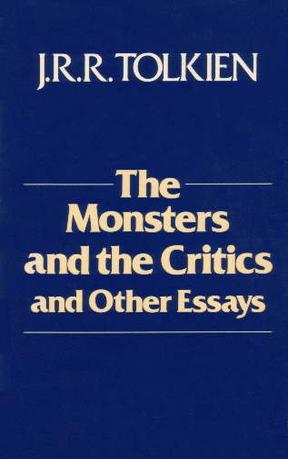The Monsters and the Critics and Other Essays