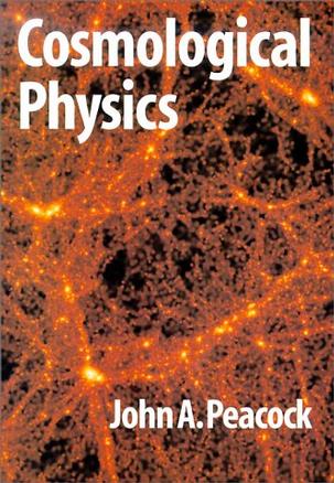 Cosmological Physics (Cambridge Astrophysics)