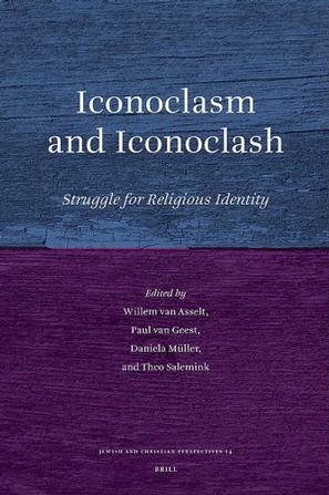 Iconoclasm and Iconoclash (Jewish and Christian Perspectives Series)