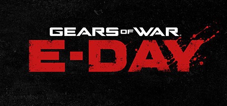 战争机器：事变日 Gears of War: E-Day