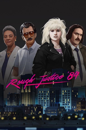 粗暴的正义84 Rough Justice: ’84