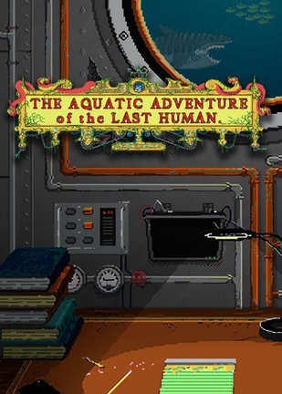 最后的海底冒险 The Aquatic Adventure of the Last Human