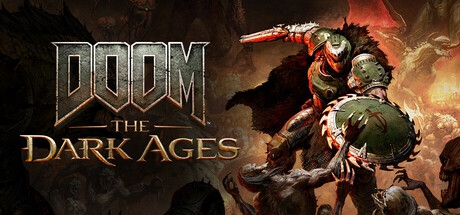 毁灭战士：黑暗纪元 DOOM: The Dark Ages