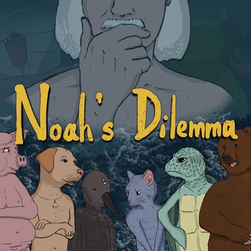 诺亚的困境 Noah's Dilemma