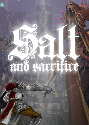 盐与献祭 Salt and Sacrifice