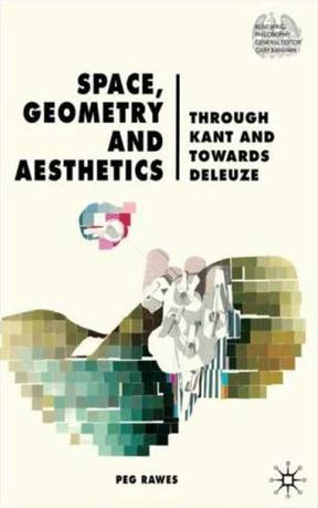 Space, Geometry and Aesthetics after Kant and Deleuze