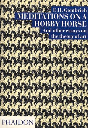 Meditations On a Hobby Horse and Other Essays On the Theory of Art
