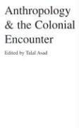 Anthropology & the Colonial Encounter