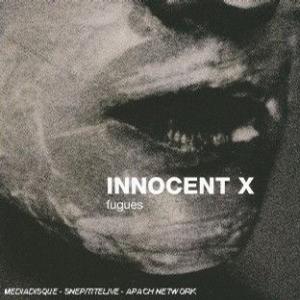 Innocent X - Fugues Innocent X - Fugues