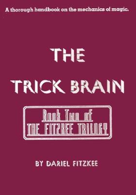 The Trick Brain
