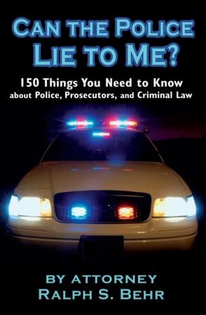 Can The Police Lie To Me 150 Things You Need To Know