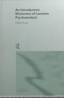 An Introductory Dictionary Of Lacanian Psychoanalysis
