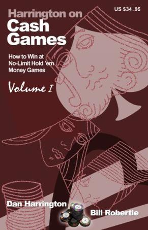 Cash Games (How to Win at No-Limit Hold'em Money Games) Vol. 1
