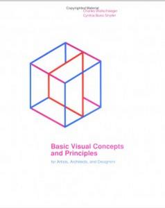 Basic Visual Concepts and Principles for Artists and Designers