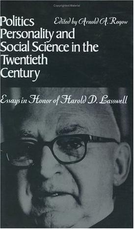 harold lasswell essay International law essays: a supplement to international law in contemporary perspective (mineola, ny: the foundation press, inc personality and social science in the twentieth century: essays in honor of harold lasswell 383 (a rogow ed) (1969. harold lasswell essay International law essays: a supplement to international law in contemporary perspective (mineola, ny: the foundation press, inc personality and social science in the twentieth century: essays in honor of harold lasswell 383 (a rogow ed) (1969.