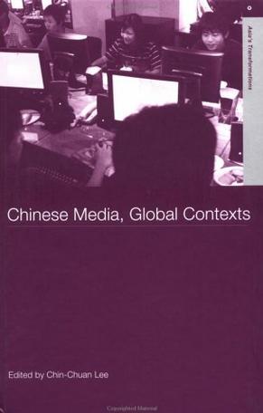 Chinese Media, Global Contexts