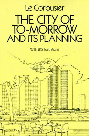 The City of To-morrow and Its Planning