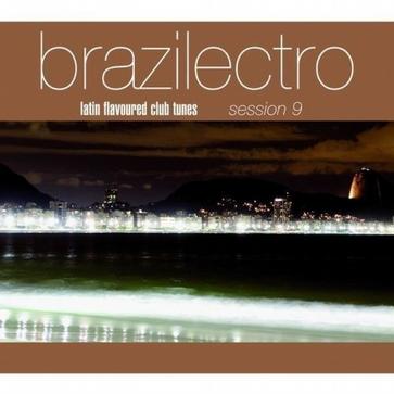Various - Brazilectro: Latin Flavoured Club Tunes Session 2 Various - Brazilectro: Latin Flavoured Club Tunes Session 2
