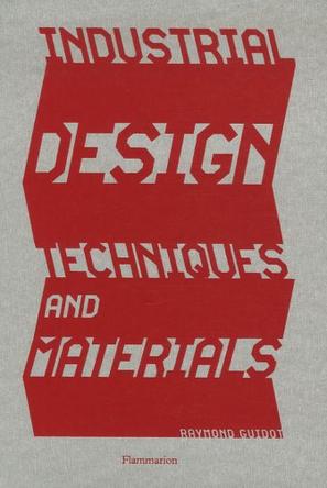 Industrial Design Techniques and Materials