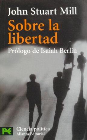 Sobre la libertad (COLECCION CIENCIA POLITICA) (Ciencias Sociales) (Spanish Edition)