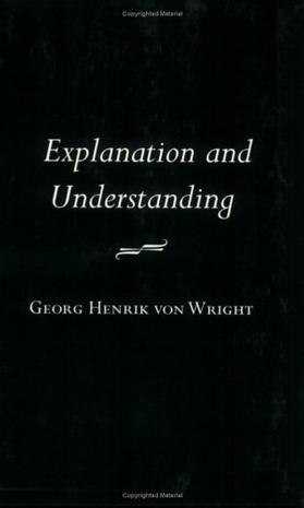 Explanation and Understanding (Cornell Classics in Philosophy)