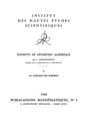Elements de Geometrie Algebrique I