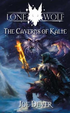 Caverns of Kalte (Lone Wolf) (Bk.3)