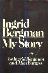 Ingrid Bergman My Story