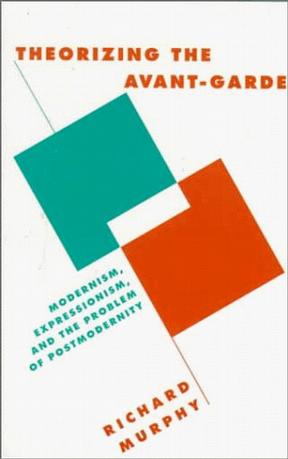 theorizing modernism essays in critical theory theorizing modernism essays in critical theory