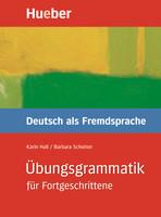 Übungsgrammatik für Fortgeschrittene --- Deutsch als Fremdsprache
