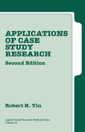 Applications of Case Study Research (Applied Social Research Methods)