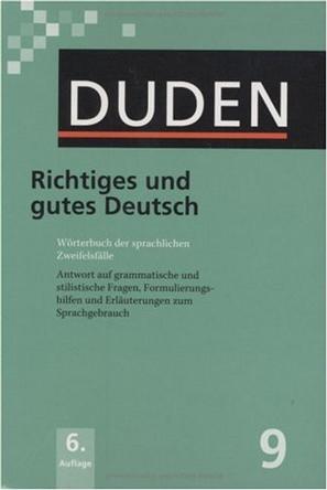Duden 09. Richtiges und gutes Deutsch