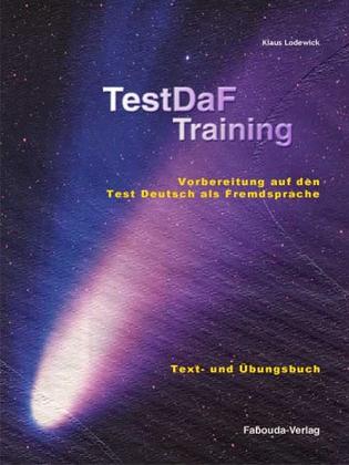 TestDaF - Training. Vorbereitung auf den Test Deutsch als Fremdsprache. Text- und Übungsbuch.